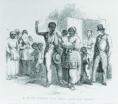 一幅标题为 “奴隶父亲被卖离家人” 的版画描绘了一个黑人，肩上挂着一盒物品，悲伤地告别了他的妻子、孩子和奴隶社区的其他成员。 在他身后，一个衣冠楚楚的白人和女人正等待着他的离开。