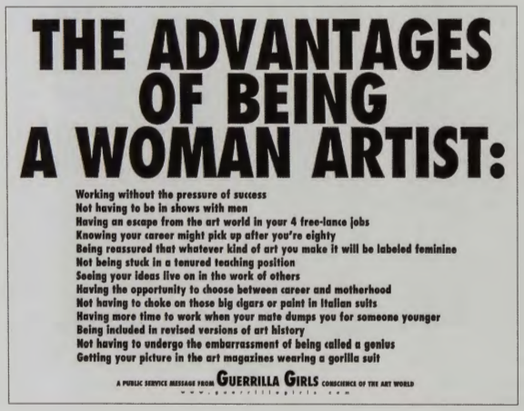 Figure 19.6: GUERRILLA GIRLS, The Advantages of Being a Woman Artist, 1989. Offset lithograph poster.