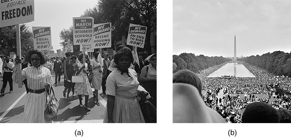 La fotografía (a) muestra a un grupo de manifestantes afroamericanos marchando en la calle, portando carteles que dicen “¡Exigimos igualdad de derechos YA!” ; “¡Marchamos por escuelas integradas AHORA!” ; “¡Exigimos vivienda igualitaria AHORA!” ; y “¡Exigimos el fin del sesgo AHORA!” La fotografía (b) muestra a una multitud masiva reunida en el National Mall durante la Marcha en Washington.