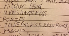 handwritten shopping list. The legible lines read: kitchen towel, mum's happiness, ponies, value pack of rainbows, mayo