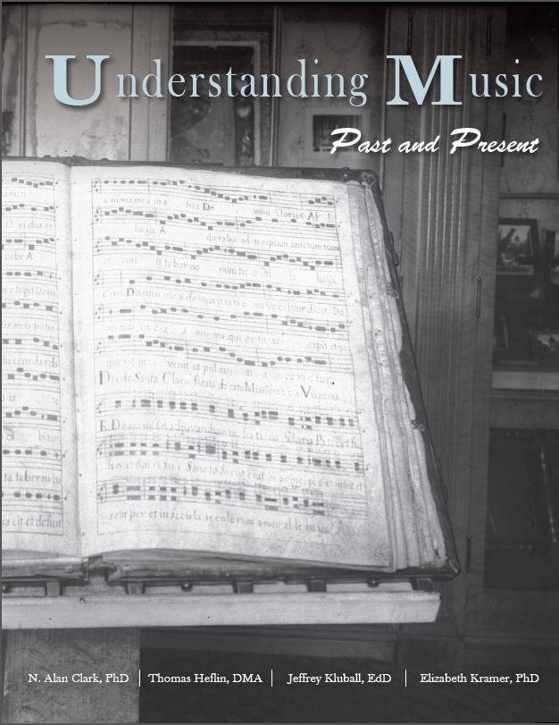 Book: Understanding Music - Past and Present (Clark et al.)