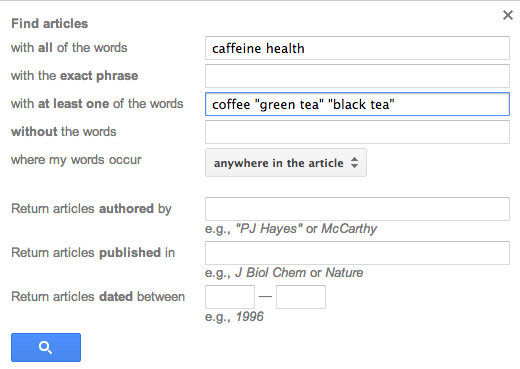 "Screenshot of a Google Scholar advanced search, searching for "caffeine health" with at least one of the following words: coffee, "green tea", or "black tea". The user also has the option to search for an exact phrase, exclude certain words from the search, specify whether they want to search for the words in the title of the article or anywhere in the article, search for articles authored by specific authors, search for articles published in specific journals, and search for articles published within a certain date range."