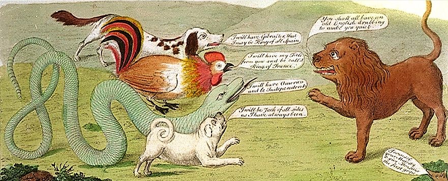 J. Barrow, “The British Lion engaging Four Powers,” 1782, via National Maritime Museum, Greenwich, London. In this 1782 cartoon, the British lion faces a spaniel (Spain), a rooster (France), a rattlesnake (America), and a pug dog (Netherlands). Though the caption predicts Britain’s success, it illustrates that Britain faced challenges –and therefore drains on their military and treasury—from more than just the American rebels. 