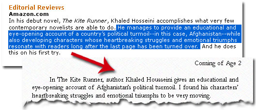 Passage of text from an Amazon.com editorial review about the Khaled Hosseini book, The Kite Runner. The text shows that a student directly copied the passage about the book being "an education and eye-opening account of Afghanistan's political turmoil" without using quotations.