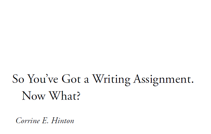 2: So You’ve Got a Writing Assignment. Now What?