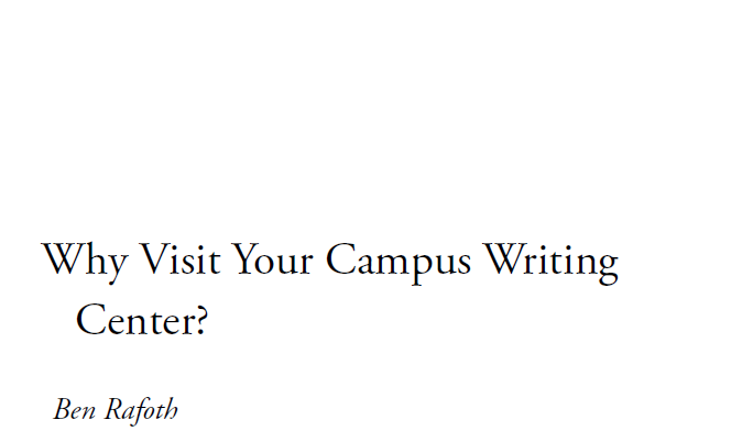 9: Why Visit Your Campus Writing Center?