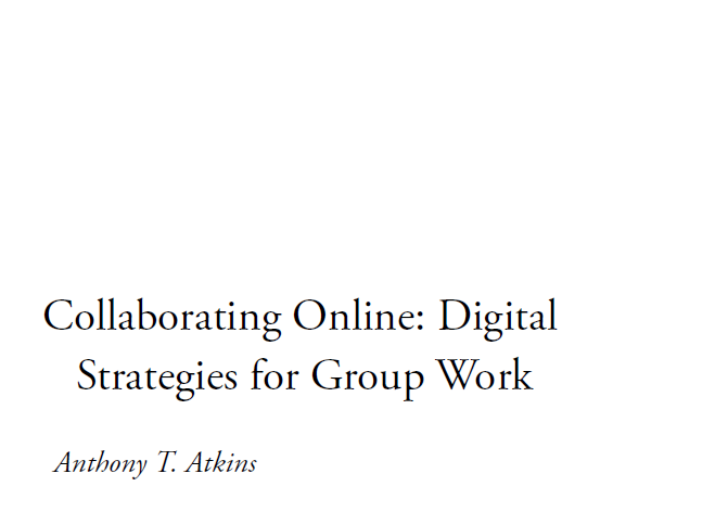 15: Collaborating Online- Digital Strategies for Group Work