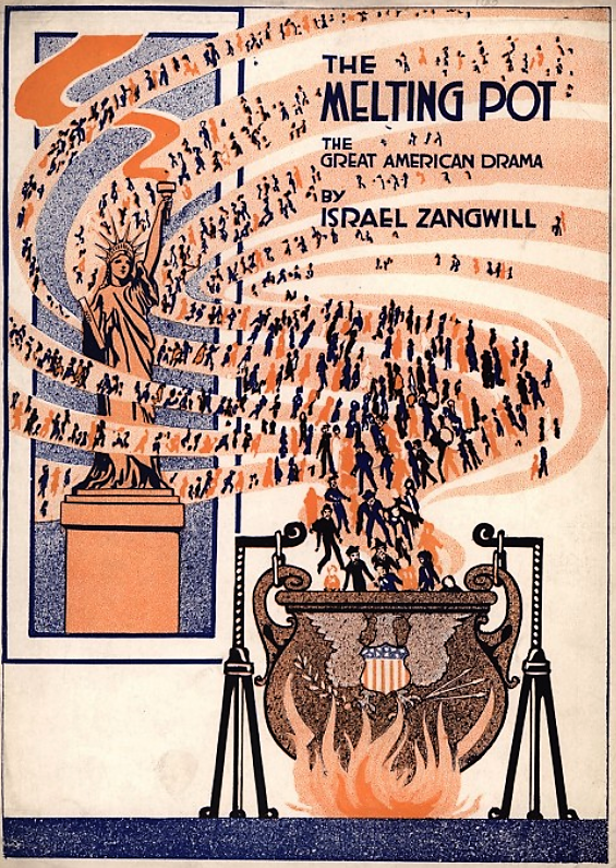 The idea of America as a “melting pot,” a metaphor common in today’s parlance, was a way of arguing for the ethnic assimilation of all immigrants into a nebulous “American” identity at the turn of the 20th century. A play of the same name premiered in 1908 to great acclaim, causing even the former president Theodore Roosevelt to tell the playwright, "That's a great play, Mr. Zangwill, that's a great play.” Cover of Theater Programme for Israel Zangwill's play "The Melting Pot", 1916. Wikimedia, http://en.Wikipedia.org/wiki/File:TheMeltingpot1.jpg. 