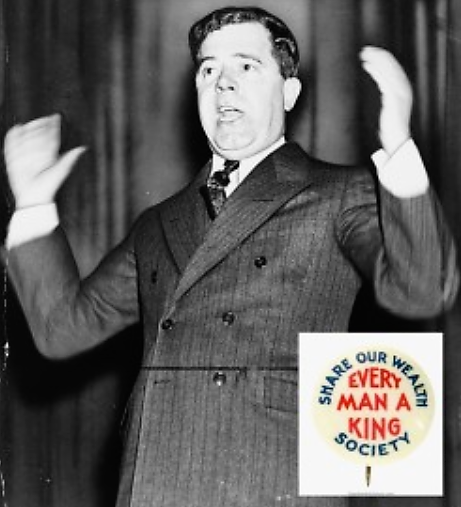 Huey Long was a dynamic, indomitable force (with a wild speech-giving style, seen in the photograph) who campaigned tirelessly for the common man, demanding that Americans “Share Our Wealth.” Photograph of Huey P. Long, c. 1933-35. Wikimedia, http://commons.wikimedia.org/wiki/File:HueyPLongGesture.jpg. “Share Our Wealth” button, c. 1930s. Authentic History, http://www.authentichistory.com/1930-1939/2-fdr/2-reception/Huey_Long-Share_Our_Wealth_Button.jpg. 
