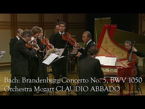 Thumbnail for the embedded element "Bach: Brandenburg Concerto No. 5 in D major, BWV 1050 (Orchestra Mozart, Claudio Abbado)"