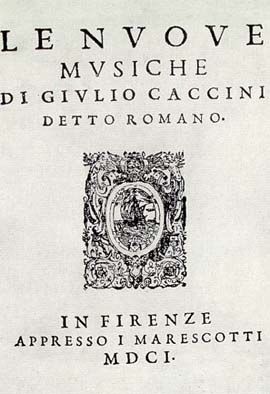 Figure 1. Caccini, Le Nuove musiche, 1601, title page