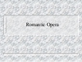 Thumbnail for the embedded element "Romantic Opera"