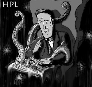 Black and white cartoon of H. P. Lovecraft seated in a chair with a pen in hand, while tentacles are emerging from the page he's writing own and wrapping around his hand. The initials HPL appear in the top left corner.