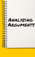 5: Analyzing Arguments